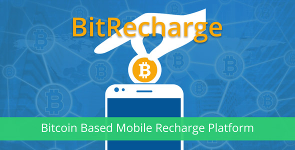 BitRecharge - Bitcoin Based Mobile Recharge Platform